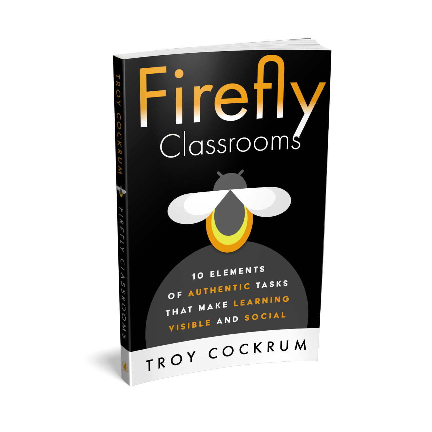 'Firefly Classrooms' is an excellent 'how to' book on harnessing the creativity of schoolchildren, by Troy Cockrum. The book cover and interior were designed by Mark Thomas, of coverness.com. To find out more about my book design services, please visit www.coverness.com.