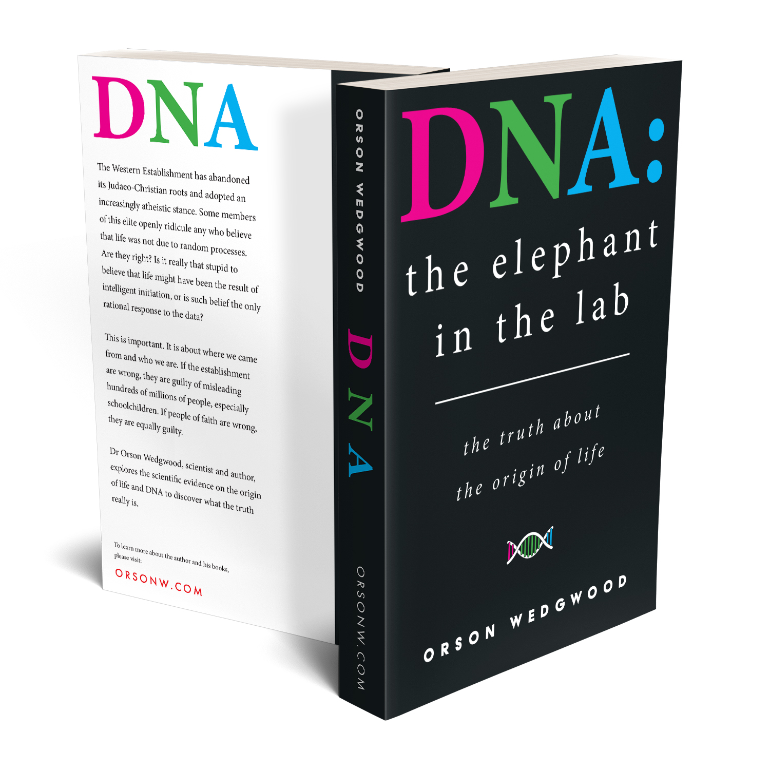 'DNA: The Elephant In the Lab' is a science and faith meditation on the origins of life. The author is Orson Wedgwood. The book cover & interior design is by Mark Thomas. To learn more about what Mark could do for your book, please visit coverness.com.