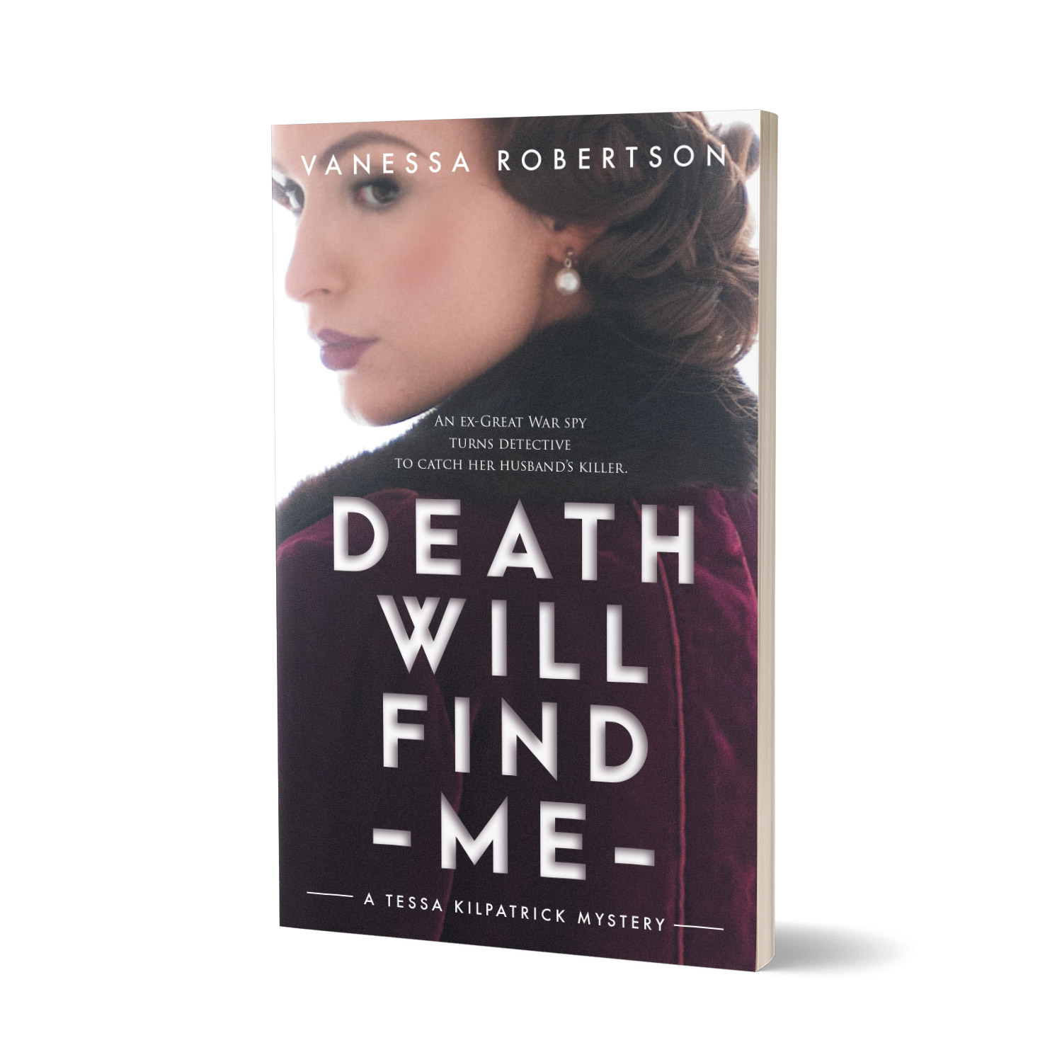 'Death Will Find Me' is a female-centric, between-the-wars mystery thriller. The author is Vanessa Robertson. The book cover design and interior formatting are by Mark Thomas. To learn more about what Mark could do for your book, please visit coverness.com.