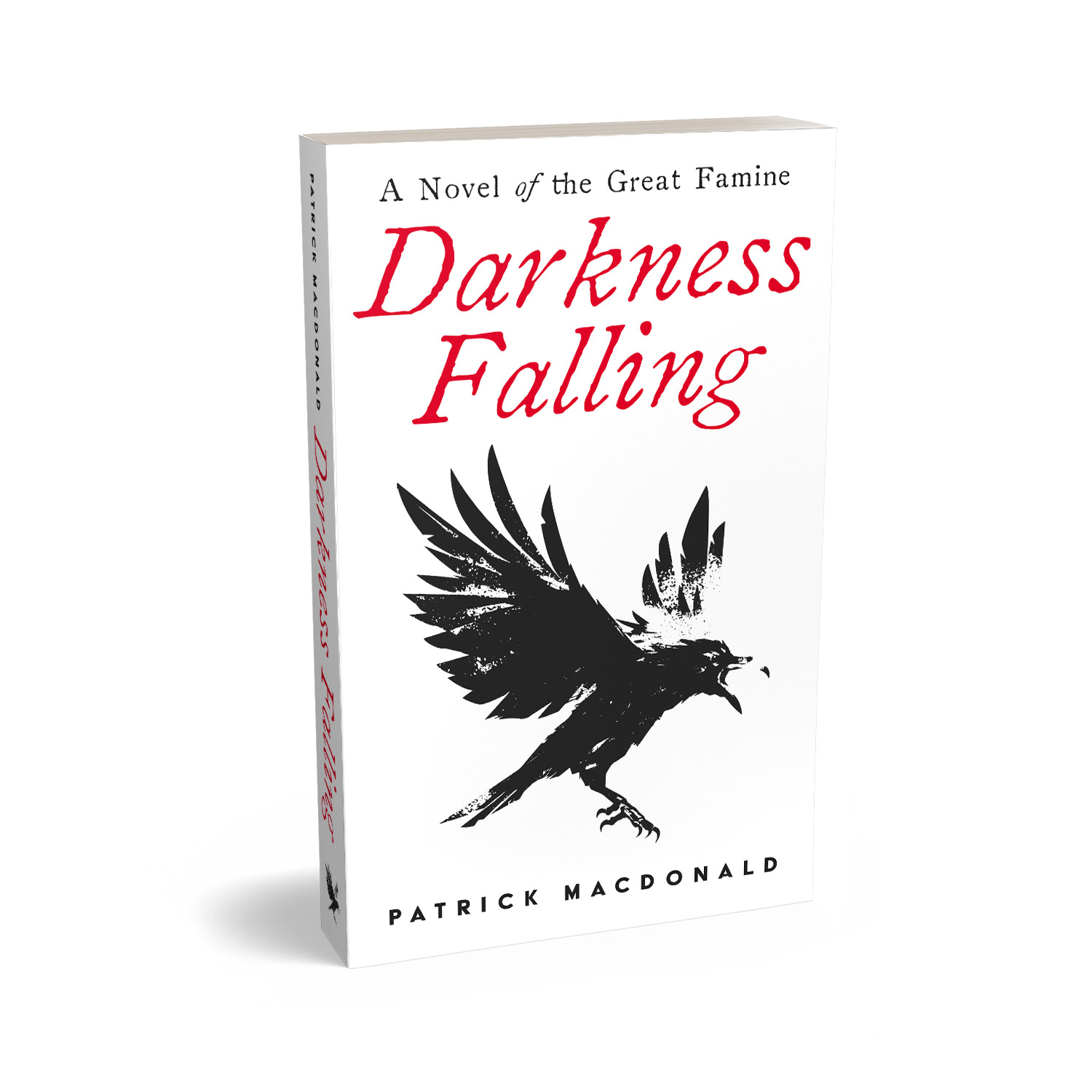 'Darkness Falling' is a sweeping historical novel, set during the Great Famine, in mid 19th Century Ireland. The author is Patrick MacDonald. The book cover design and interior formatting are by Mark Thomas. To learn more about what Mark could do for your book, please visit coverness.com.