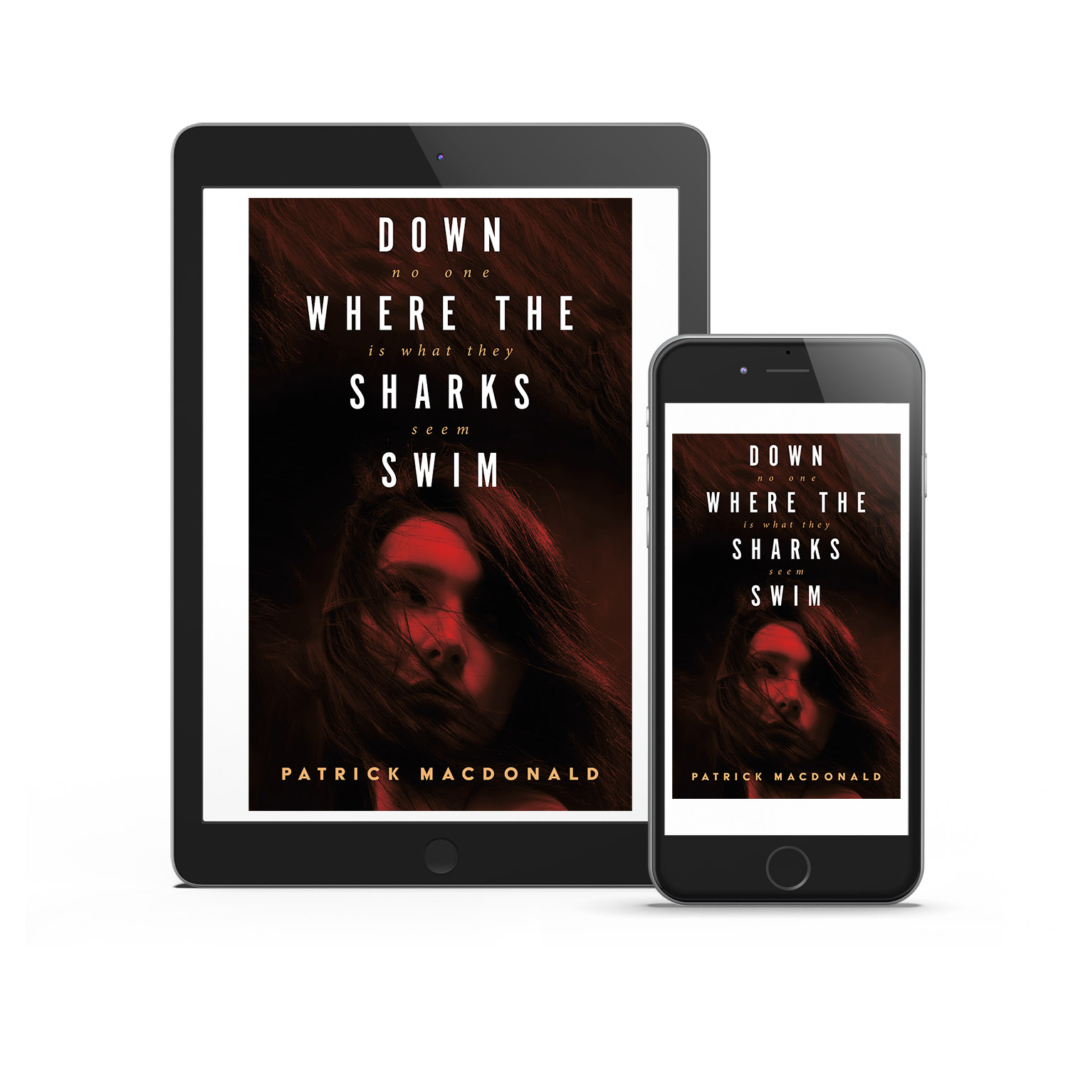 'Down Where The Sharks Swim' is a London set, female-focussed novel. The author is Patrick MacDonald. The book cover design and interior formatting are by Mark Thomas. To learn more about what Mark could do for your book, please visit coverness.com.