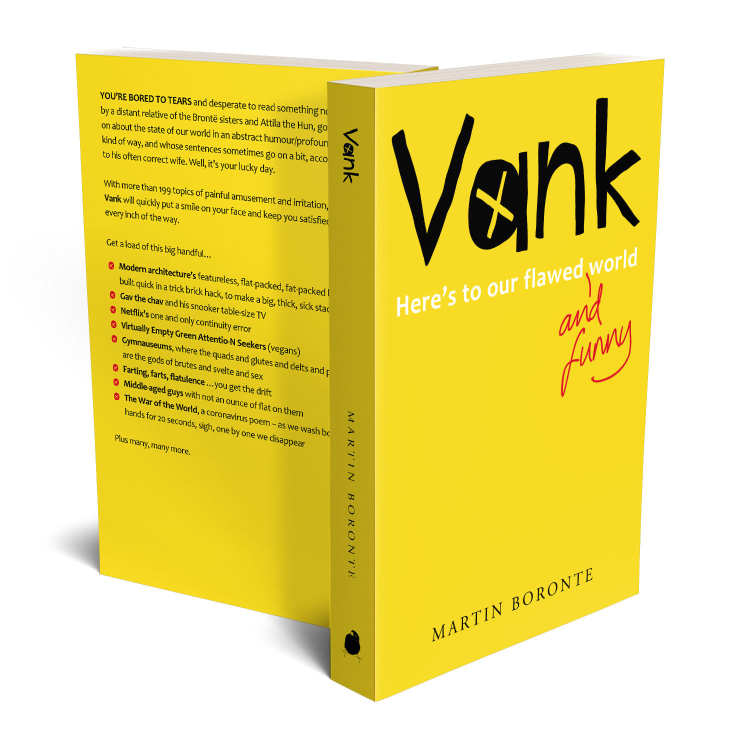 'Vank' is an hilarious collection of observations on - relatively - modern life! The author and illustrator is Martin Boronte. The cover design and interior manuscript formatting are by Mark Thomas. Learn what Mark could do for your book by visiting coverness.com.