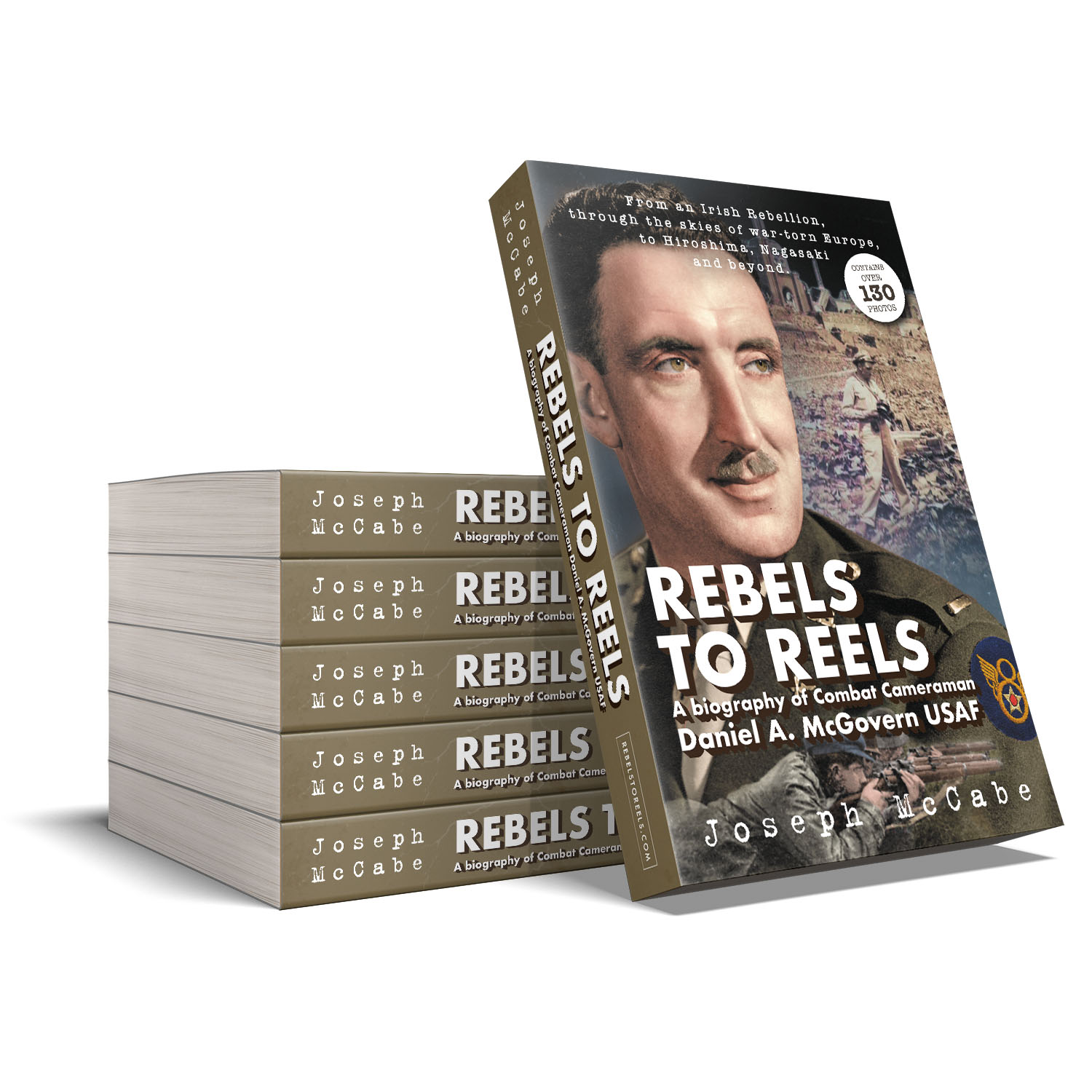 'Rebels to Reels' is the incredible, historic true-life story of combat cameraman Lt Col. Daniel A. McGovern USAF. The author is Joe McCabe. The book cover was designed by Mark Thomas of coverness.com. To find out more about my book design services, please visit www.coverness.com