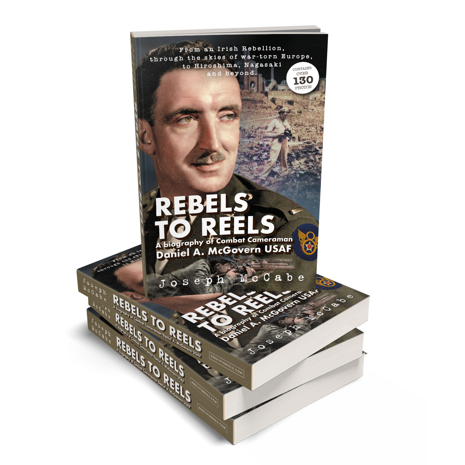 'Rebels to Reels' is the incredible, historic true-life story of combat cameraman Lt Col. Daniel A. McGovern USAF. The author is Joe McCabe. The book cover was designed by Mark Thomas of coverness.com. To find out more about my book design services, please visit www.coverness.com