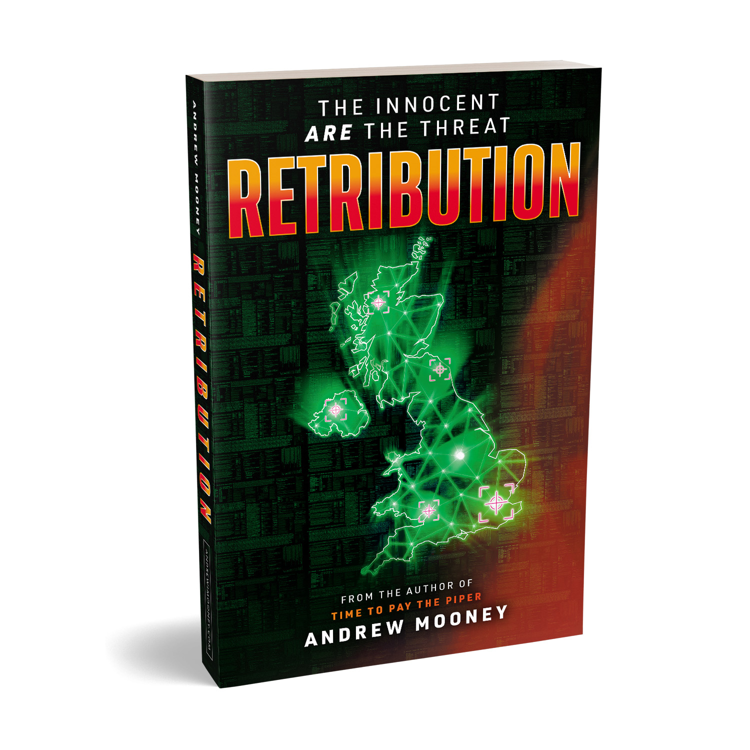 'Retribution' is a dramatic techno-terrorism thriller. The author is Andrew Mooney. The book cover and interior formatting are designed by Mark Thomas of coverness.com. To find out more about my book design services, please visit www.coverness.com