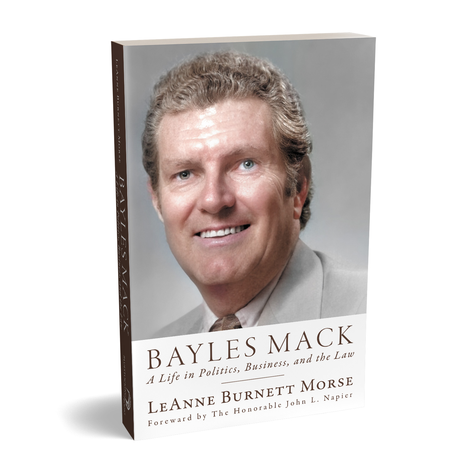 'Bayles Mack: A Life in Politics, Business and the Law' is a non-fiction biography of this prominent American lawmaker and lawyer. The author is LeAnne Burnett Morse. The cover design and interior formatting are by Mark Thomas. To learn more about what Mark could do for your book, please visit coverness.com.