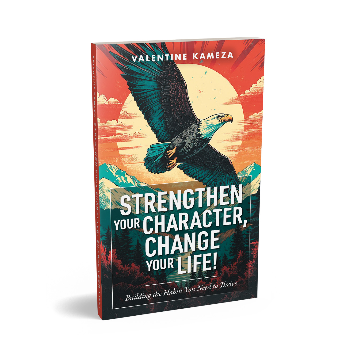 'Strengthen Your Character…" is an uplifting self-help book by Valentine Kameza. The book cover design is by Mark Thomas of Coverness. To learn more about what Mark could do for your book, please visit coverness.com.