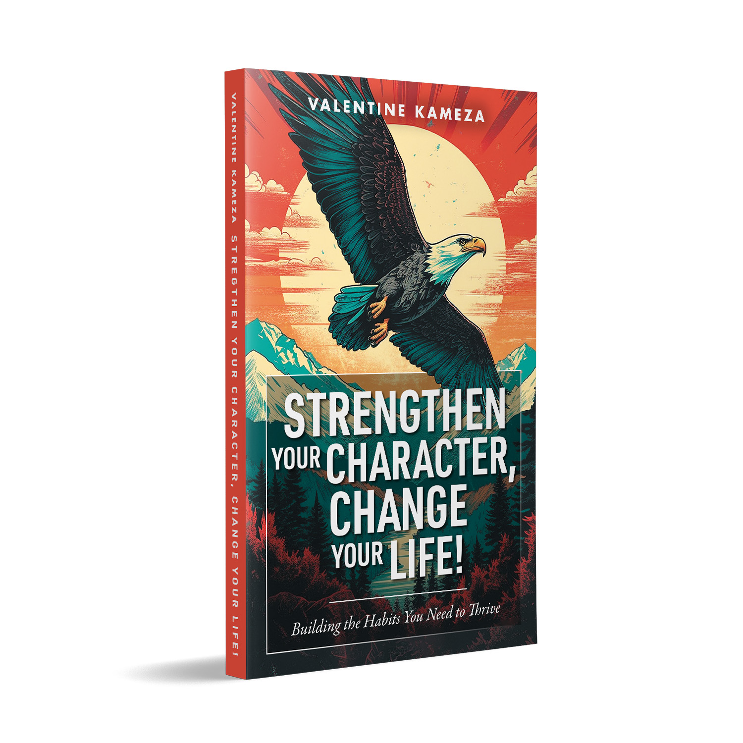 'Strengthen Your Character…" is an uplifting self-help book by Valentine Kameza. The book cover design is by Mark Thomas of Coverness. To learn more about what Mark could do for your book, please visit coverness.com.