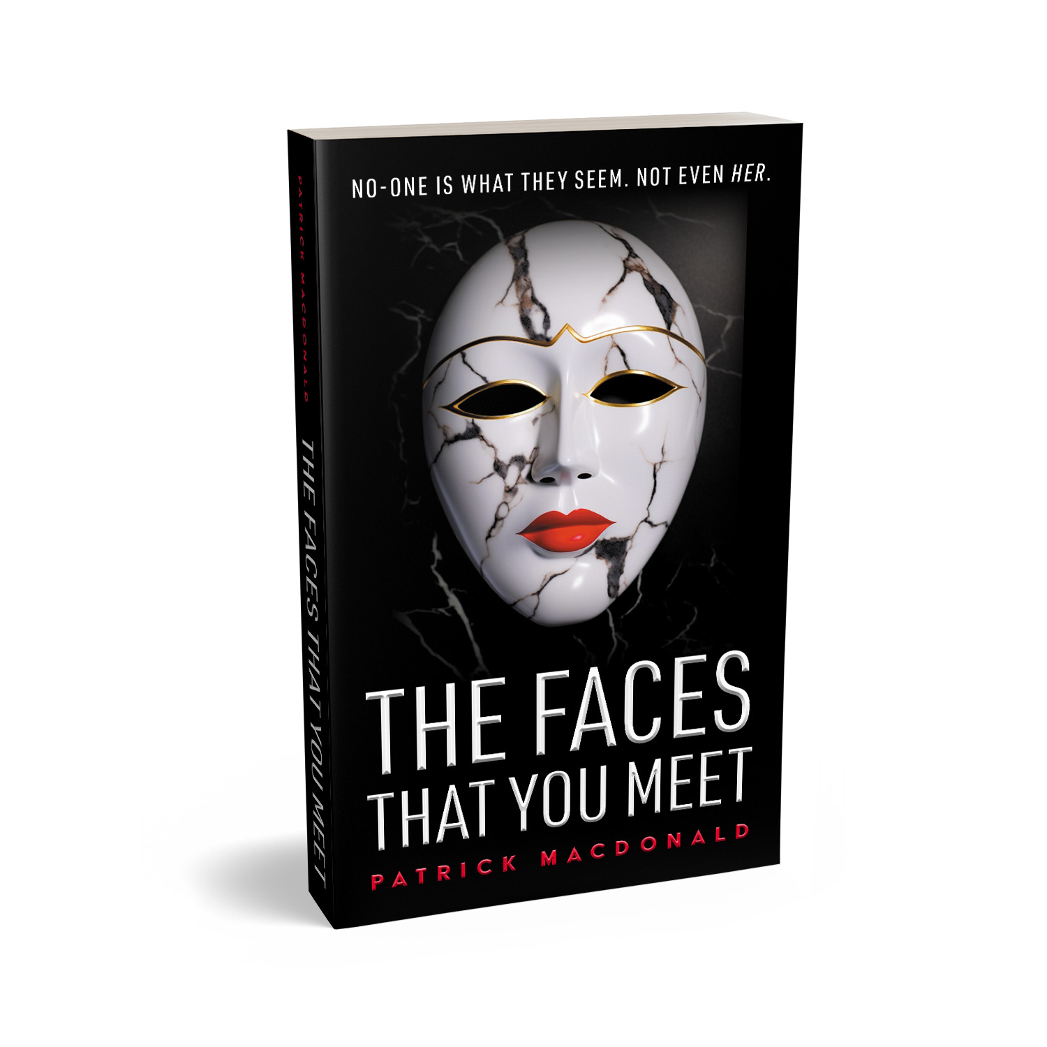 'The Faces That You Meet' is a dark, twisting thriller by Patrick Macdonald. The book cover design and interior formatting are by Mark Thomas. To learn more about what Mark could do for your book, please visit coverness.com.