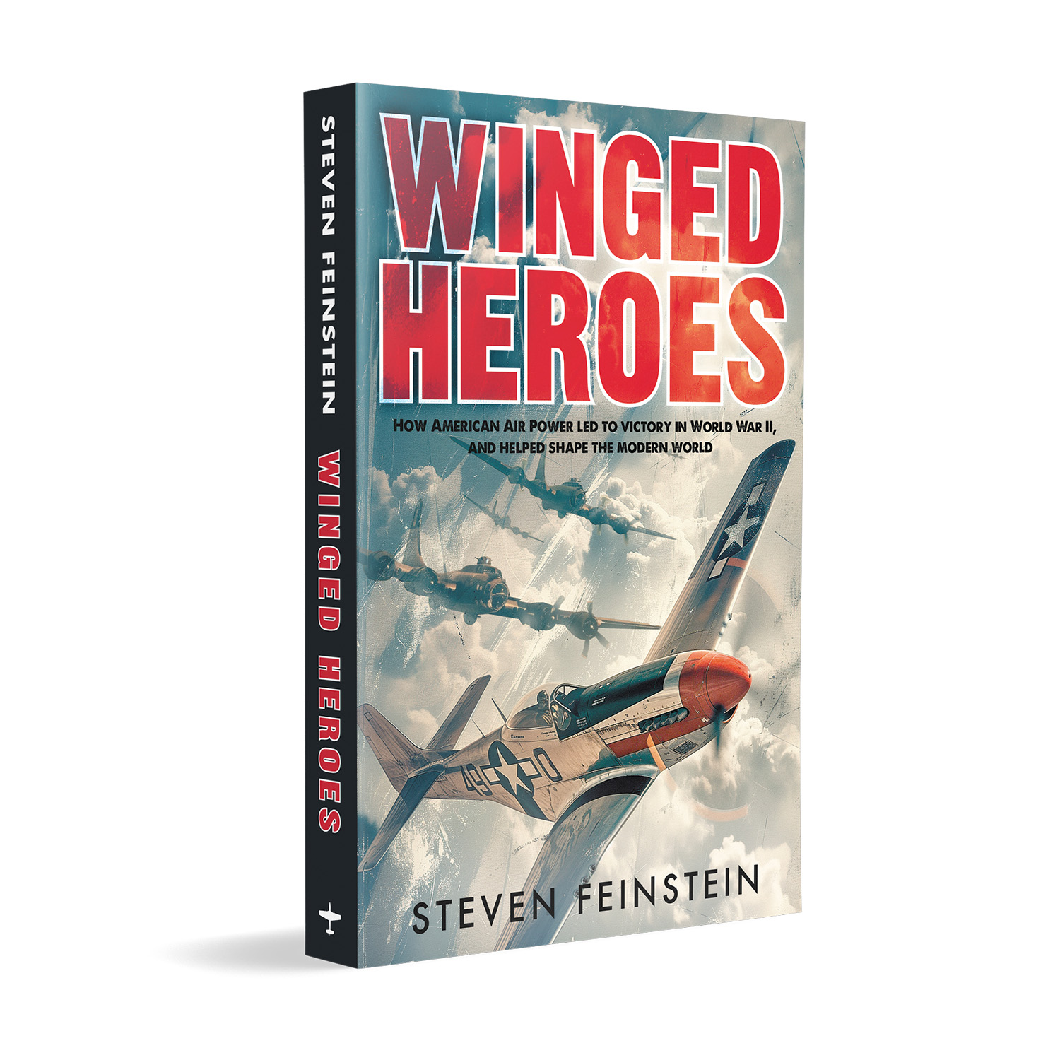 'Winged Heroes' is a detailed exploration of US airpower in WW2. The author is Steve Feinstein. The cover design and interior formatting are by Mark Thomas of coverness.com. To find out more about my book design services, please visit www.coverness.com.