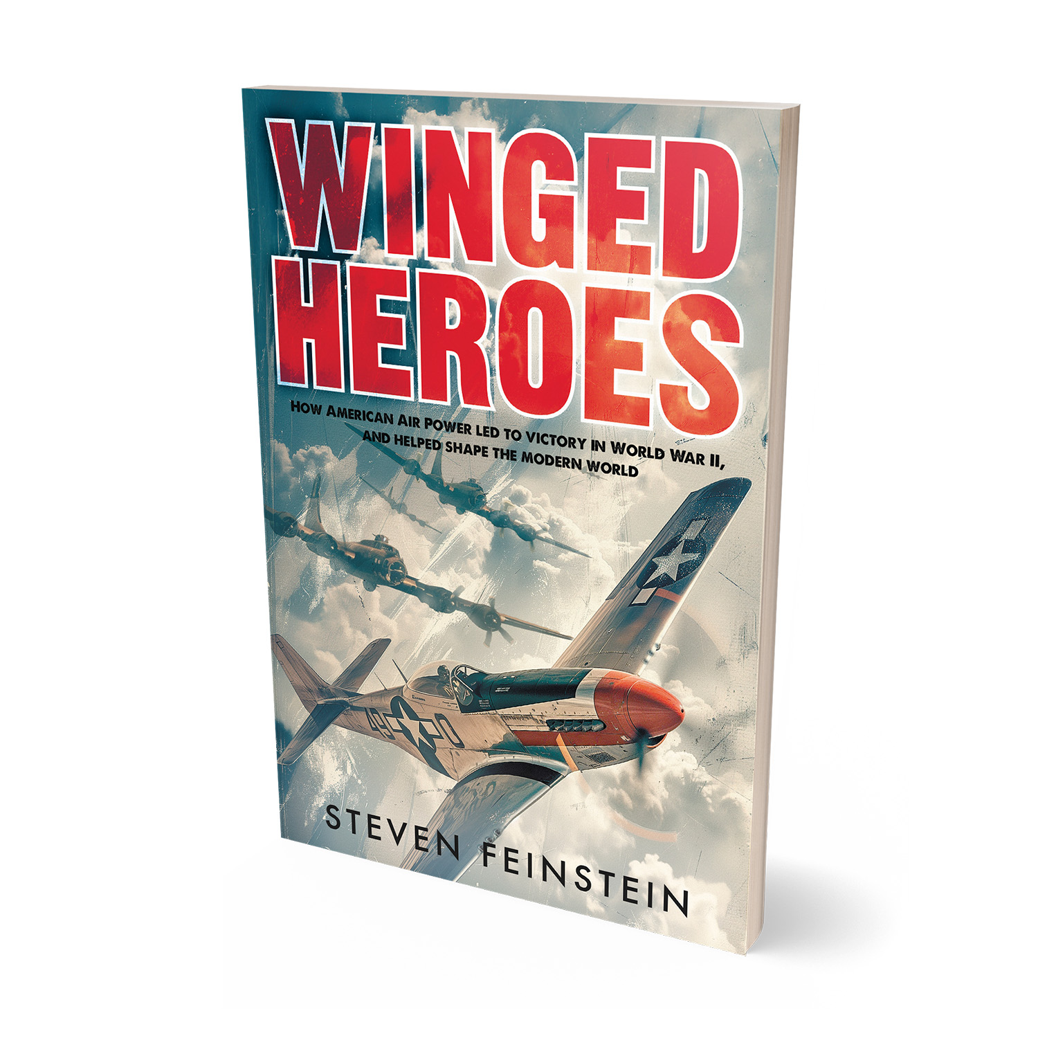 'Winged Heroes' is a detailed exploration of US airpower in WW2. The author is Steve Feinstein. The cover design and interior formatting are by Mark Thomas of coverness.com. To find out more about my book design services, please visit www.coverness.com.